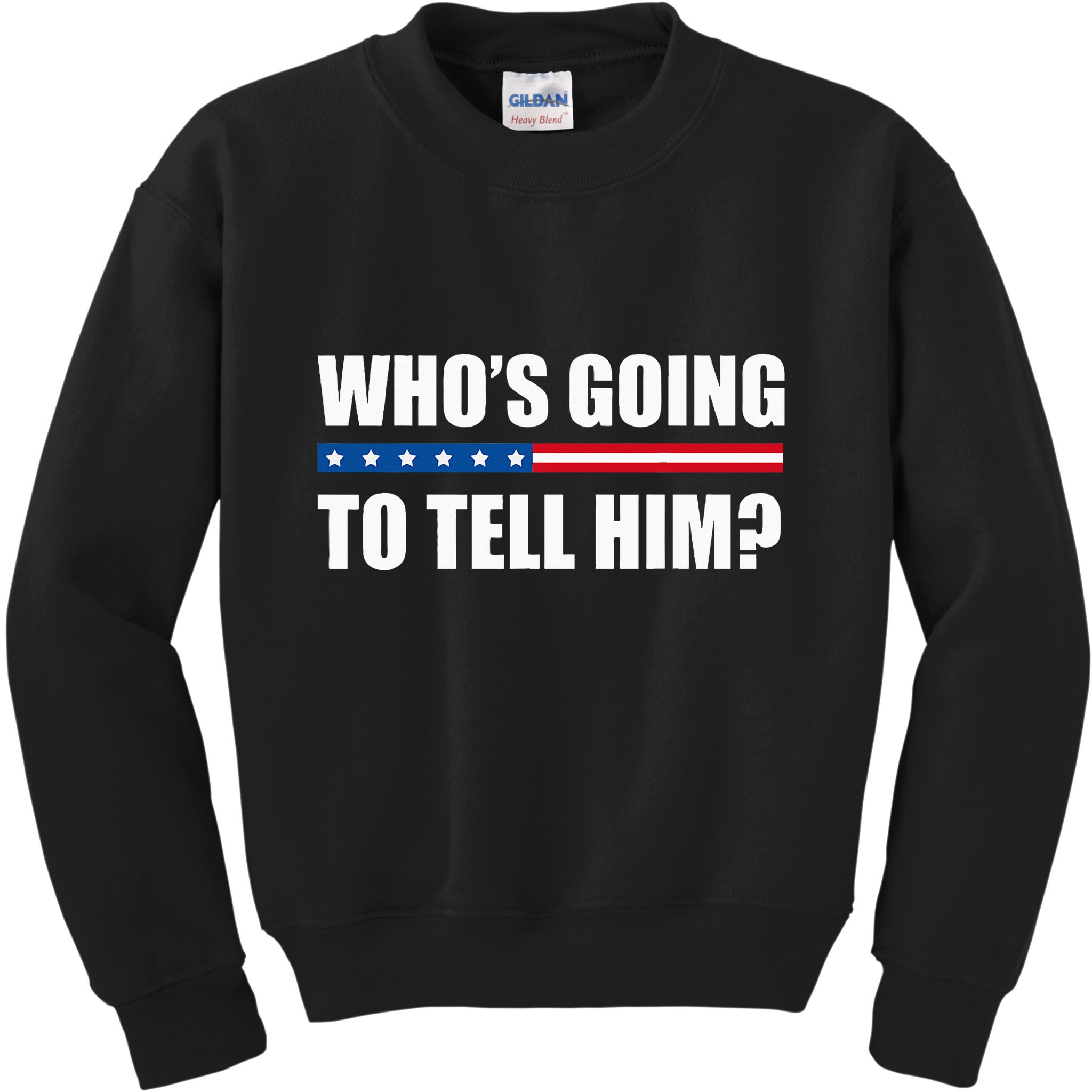 Michelle Obama WhoS Going To Tell Him Kids Sweatshirt