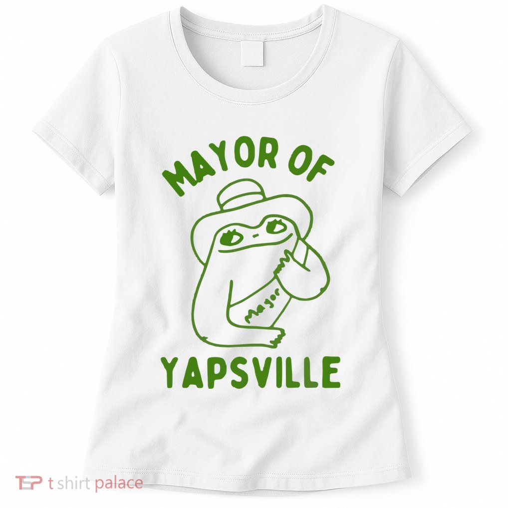 Mayor Of Yapville Womens T-Shirt