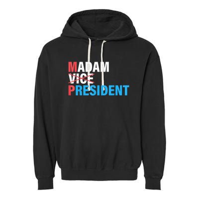 Madam President 2024 Garment-Dyed Fleece Hoodie