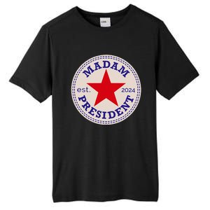 Madam President 2024 Funny Kamala Harris Star Tall Fusion ChromaSoft Performance T-Shirt