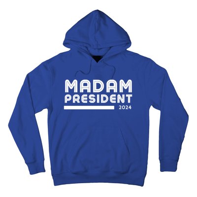 Madam President 2024 Cool Gift Hoodie