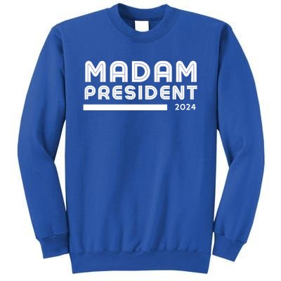 Madam President 2024 Cool Gift Sweatshirt