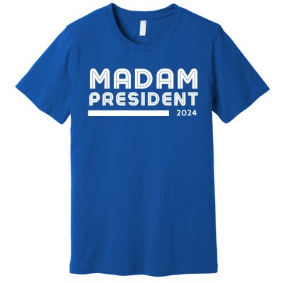 Madam President 2024 Cool Gift Premium T-Shirt