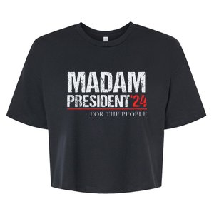 Madam President 2024 Feminist Women Vice President Bella+Canvas Jersey Crop Tee