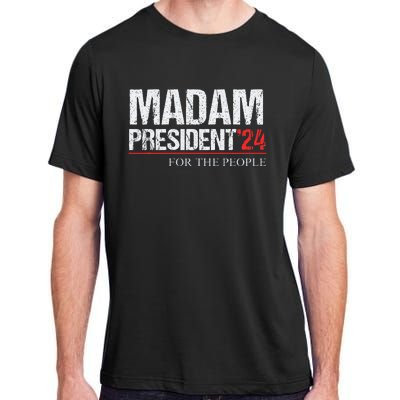 Madam President 2024 Feminist Women Vice President Adult ChromaSoft Performance T-Shirt