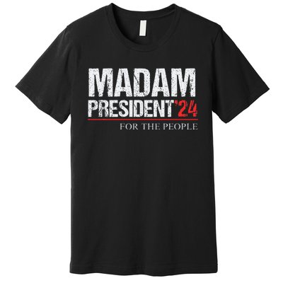 Madam President 2024 Feminist Women Vice President Premium T-Shirt