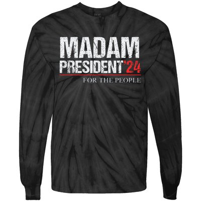 Madam President 2024 Feminist Women Vice President Tie-Dye Long Sleeve Shirt