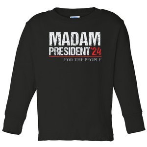 Madam President 2024 Feminist Women Vice President Toddler Long Sleeve Shirt