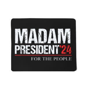 Madam President 2024 Feminist Women Vice President Mousepad