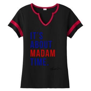 Madam President 2024 ItS About Madam Time Gift Ladies Halftime Notch Neck Tee