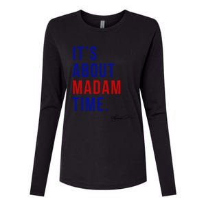 Madam President 2024 ItS About Madam Time Gift Womens Cotton Relaxed Long Sleeve T-Shirt