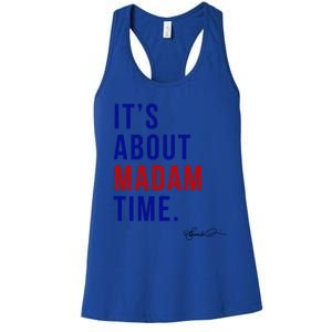 Madam President 2024 ItS About Madam Time Gift Women's Racerback Tank