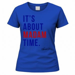 Madam President 2024 ItS About Madam Time Gift Women's T-Shirt