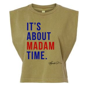 Madam President 2024 ItS About Madam Time Gift Garment-Dyed Women's Muscle Tee