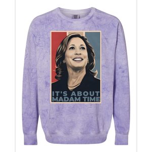 Madam President 2024 ItS About Madam Time Gift Colorblast Crewneck Sweatshirt