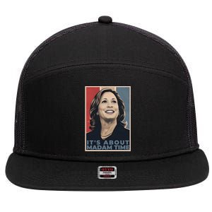 Madam President 2024 ItS About Madam Time Gift 7 Panel Mesh Trucker Snapback Hat