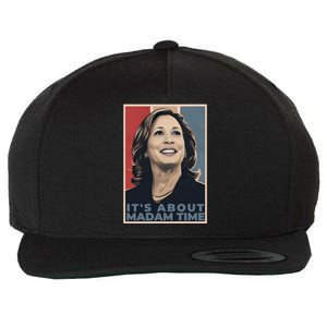 Madam President 2024 ItS About Madam Time Gift Wool Snapback Cap