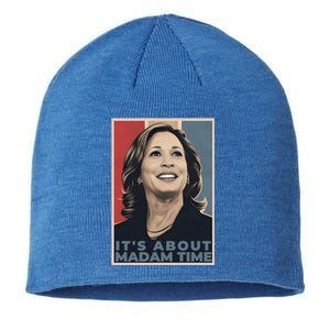 Madam President 2024 ItS About Madam Time Gift Sustainable Beanie