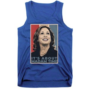 Madam President 2024 ItS About Madam Time Gift Tank Top