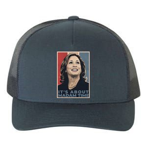 Madam President 2024 ItS About Madam Time Gift Yupoong Adult 5-Panel Trucker Hat