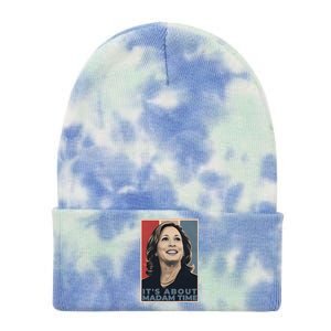 Madam President 2024 ItS About Madam Time Gift Tie Dye 12in Knit Beanie