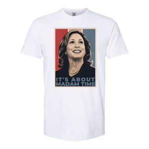 Madam President 2024 ItS About Madam Time Gift Softstyle CVC T-Shirt