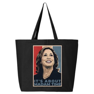 Madam President 2024 ItS About Madam Time 25L Jumbo Tote