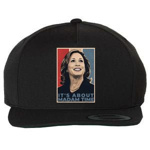 Madam President 2024 ItS About Madam Time Wool Snapback Cap