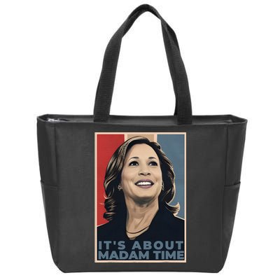 Madam President 2024 ItS About Madam Time Zip Tote Bag