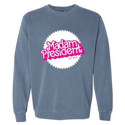 Madam President 2024 Funny Cute Kamala Harris Garment-Dyed Sweatshirt