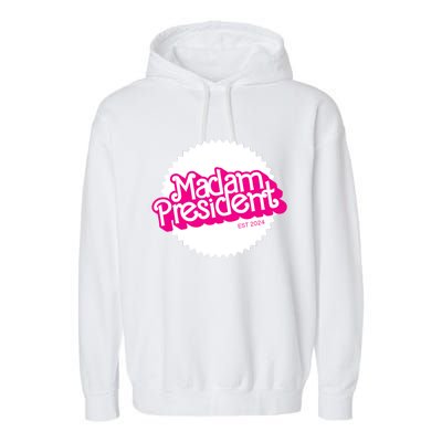 Madam President 2024 Funny Cute Kamala Harris Garment-Dyed Fleece Hoodie