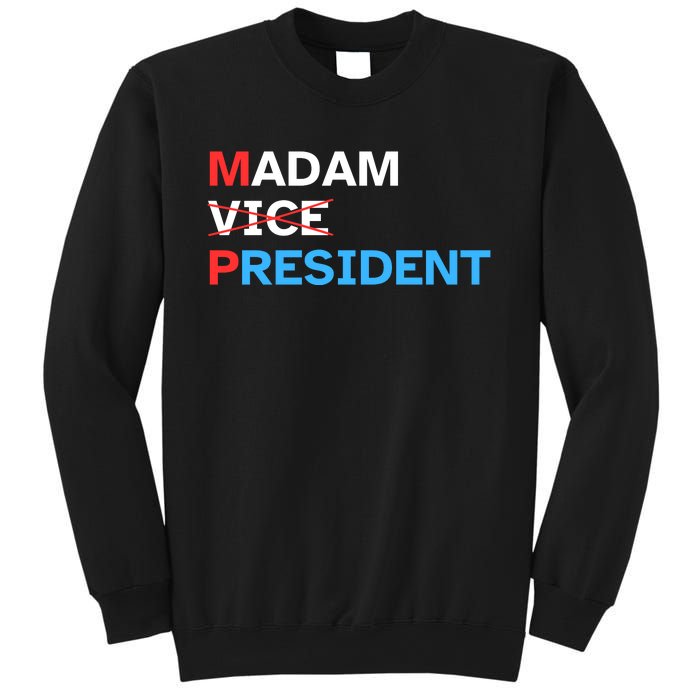 Madam President 2024 Kamala Harris Sweatshirt