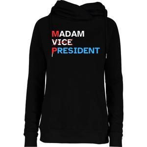 Madam President 2024 Kamala Harris Womens Funnel Neck Pullover Hood