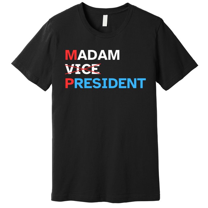 Madam President 2024 Kamala Harris Premium T-Shirt