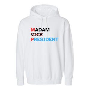 Madam President 2024 Kamala Harris Garment-Dyed Fleece Hoodie