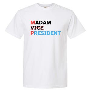 Madam President 2024 Kamala Harris Garment-Dyed Heavyweight T-Shirt