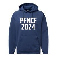 Mike Pence 2024 For President Mike Pence 2024 Performance Fleece Hoodie