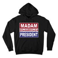 Madam President 2024 Tall Hoodie