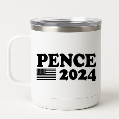 Mike Pence 2024 For President Mike Pence 2024 12 oz Stainless Steel Tumbler Cup