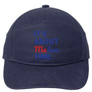 Madam President 2024 Its About Madam Time 7-Panel Snapback Hat