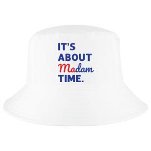 Madam President 2024 Its About Madam Time Cool Comfort Performance Bucket Hat