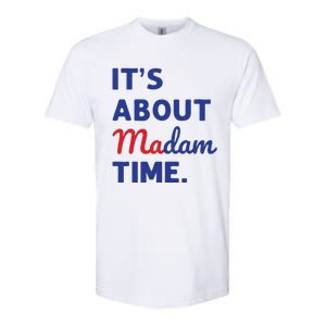 Madam President 2024 Its About Madam Time Softstyle CVC T-Shirt