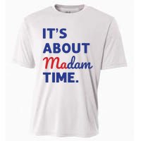 Madam President 2024 Its About Madam Time Cooling Performance Crew T-Shirt