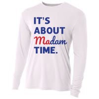 Madam President 2024 Its About Madam Time Cooling Performance Long Sleeve Crew