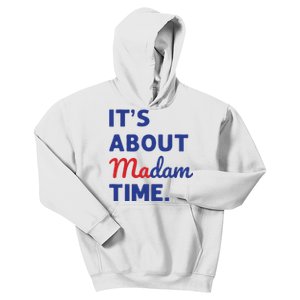 Madam President 2024 Its About Madam Time Kids Hoodie