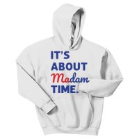 Madam President 2024 Its About Madam Time Kids Hoodie