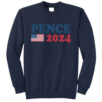 Mike Pence 2024 For President Mike Pence 2024 Tall Sweatshirt