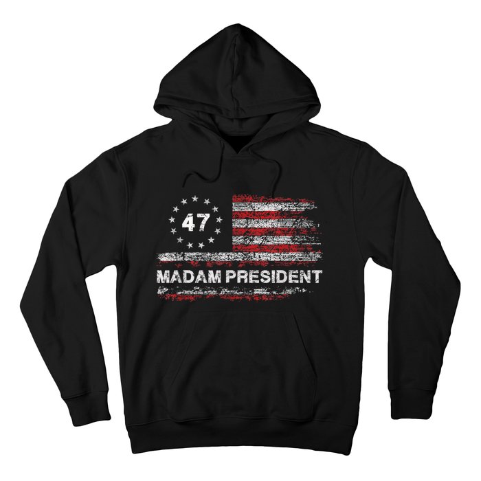 Madam President 47 2024 Us Flag Vintage Hoodie