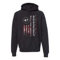 Madam President 47 2024 Us Flag Vintage Harris 2024 Premium Hoodie