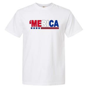 Merica Patriotic 4th Of July Garment-Dyed Heavyweight T-Shirt